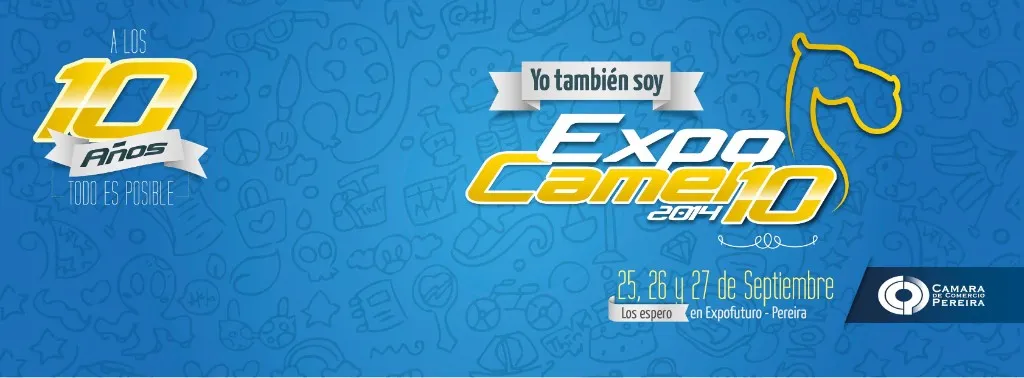 Banner de Expocamello 2014 — 10 años, 25-27 de septiembre en Expofuturo Pereira