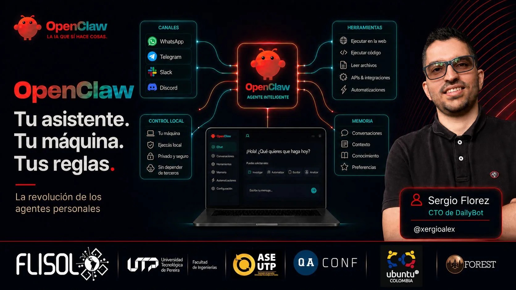 OpenClaw FLISOL talk flyer: 'Tu asistente. Tu máquina. Tus reglas.' with the OpenClaw architecture diagram, Sergio Florez (CTO de DailyBot, @xergioalex), and FLISOL, UTP, ASE UTP, QA CONF, Ubuntu Colombia and FOREST logos